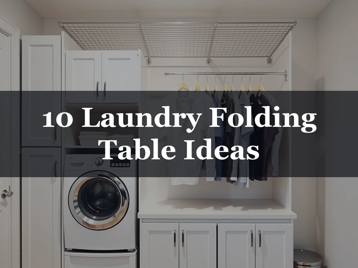10 Laundry Folding Table Ideas - Laundry Folding Tables